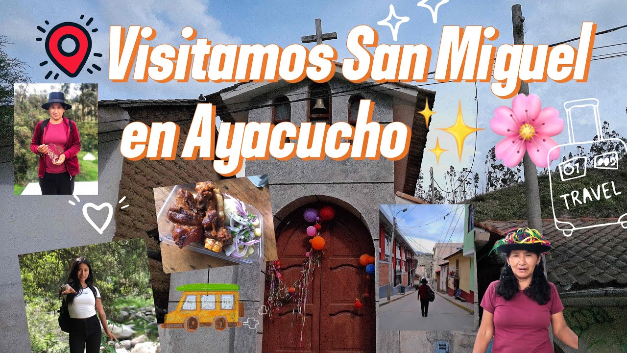 Turismo a San Miguel en Ayacucho(Viaje por mi cumpleaños) 🎂✨❤️