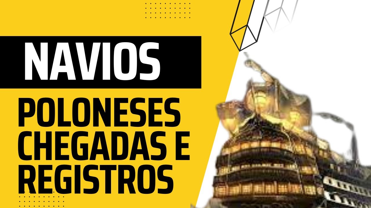 Navios da chegada dos Poloneses