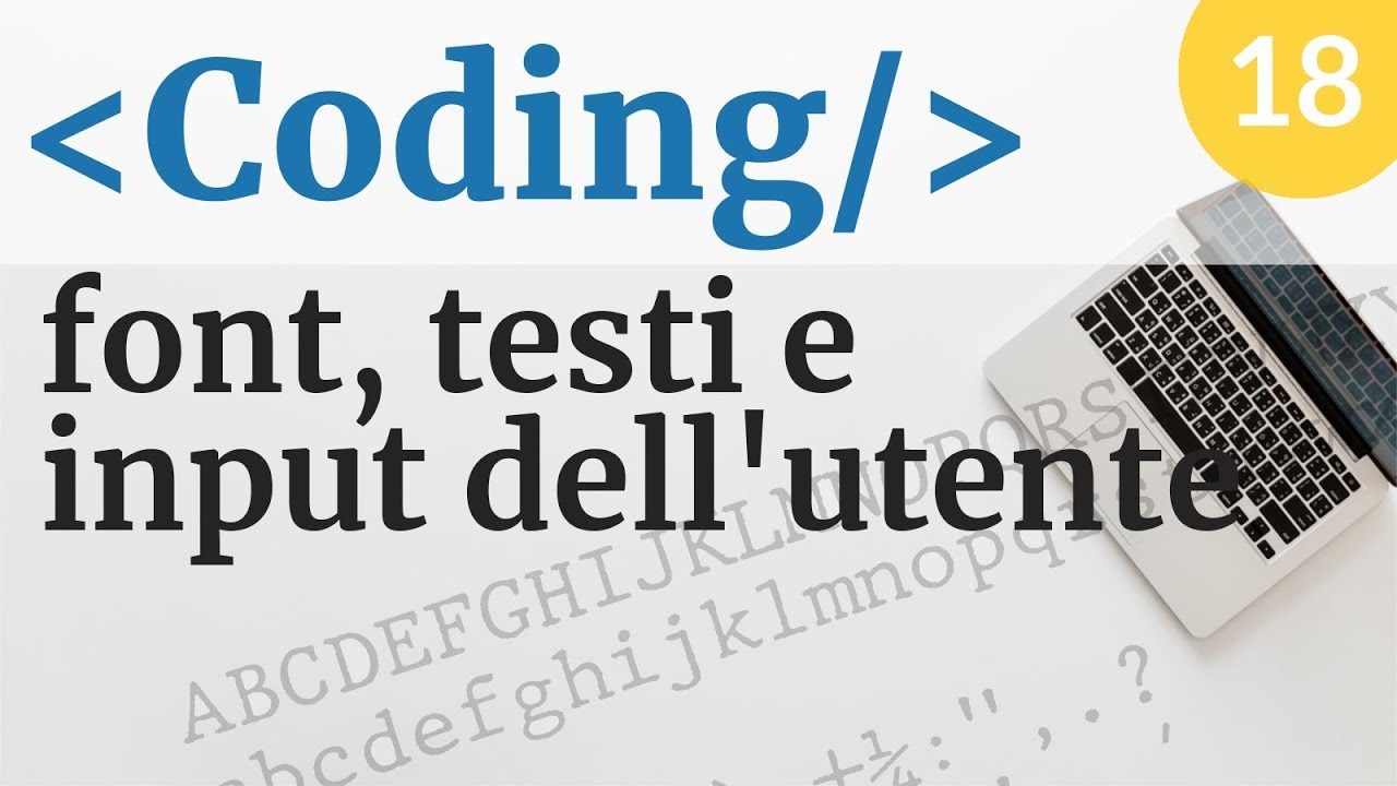 Testi grafici e user input in Processing - Coding #18