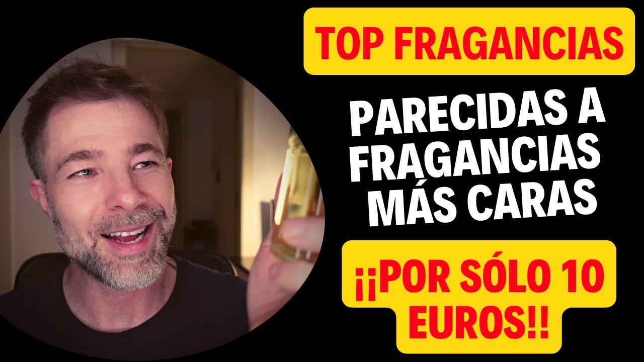 TOP FRAGANCIAS de 10 EUROS PARECIDAS A FRAGANCIAS MÁS CARAS! 💥
