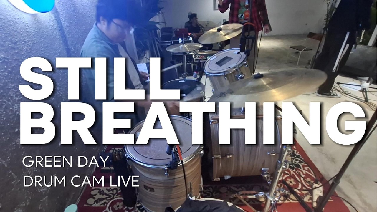 Green Day - Still Breathing (Drum Cam Live Band Cover) w/ @newheadlineofficial1375