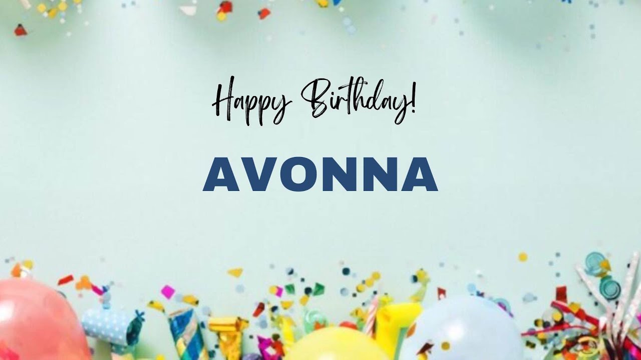 AVONNA Happy Birthday Song | Happy Birthday AVONNA