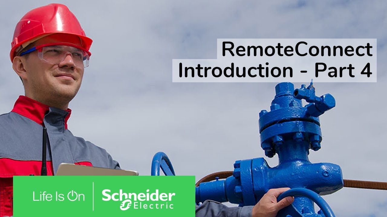 An Introduction to RemoteConnect - Part 4 | Schneider Electric Support