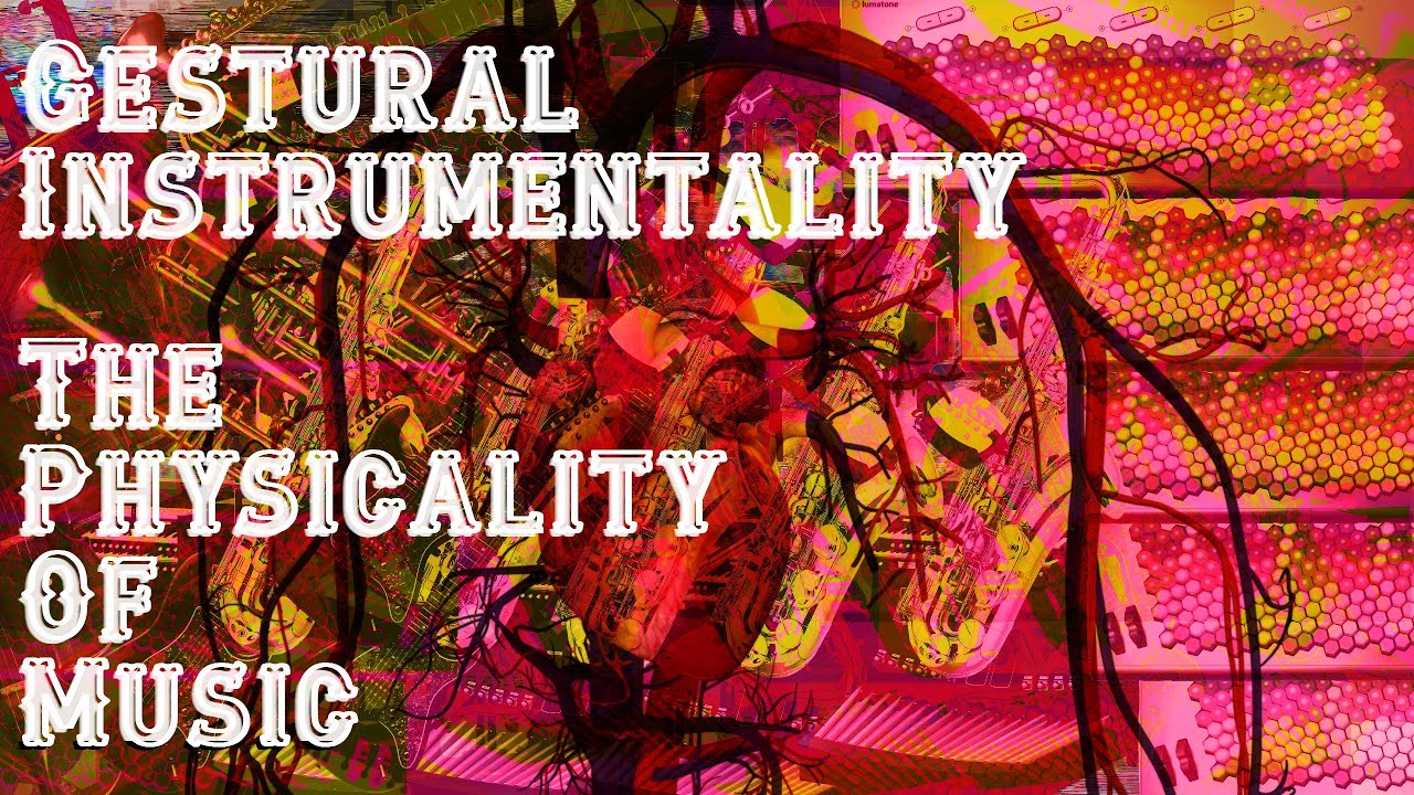 Gestural Instrumentality: How Human Bodies, Instruments, and Music Theory Influence Each Other