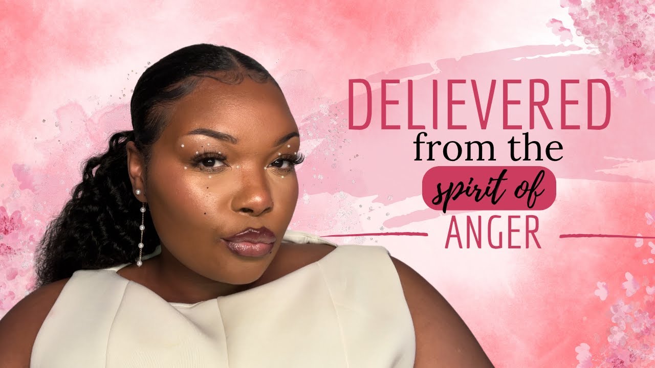 GOD DELIVERED ME FROM THE SPIRIT OF ANGER