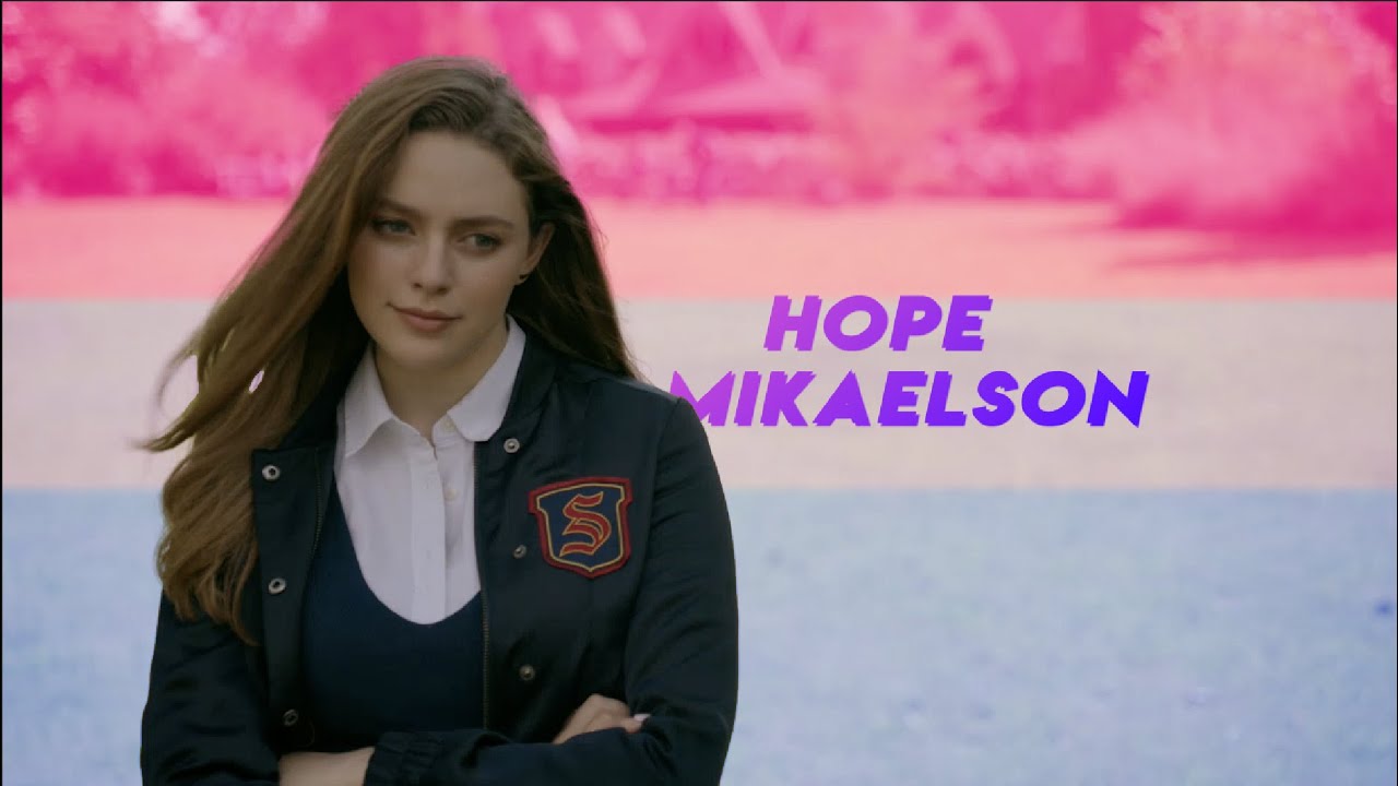 Hope Mikaelson - Bi Bi Bi
