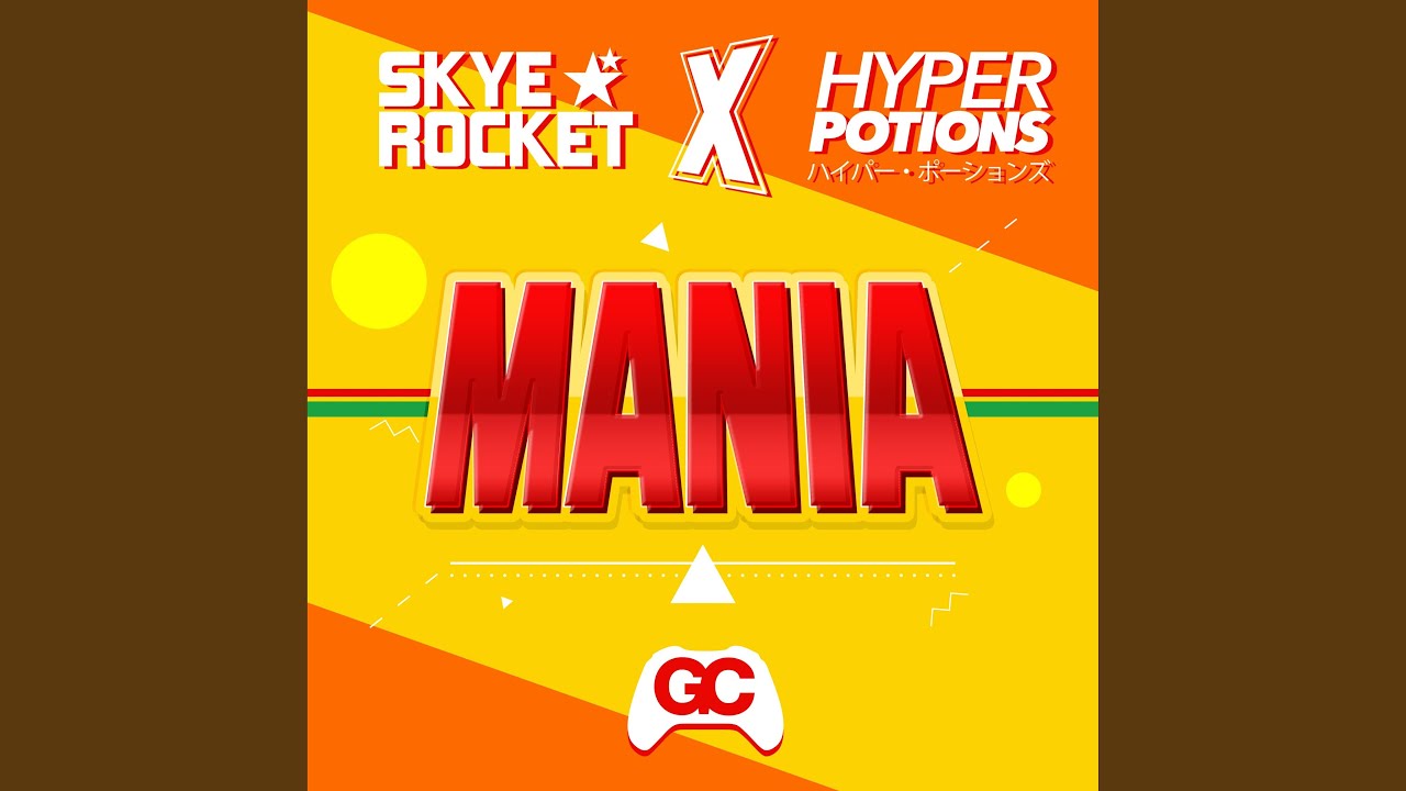 Mania (feat. Hyper Potions)