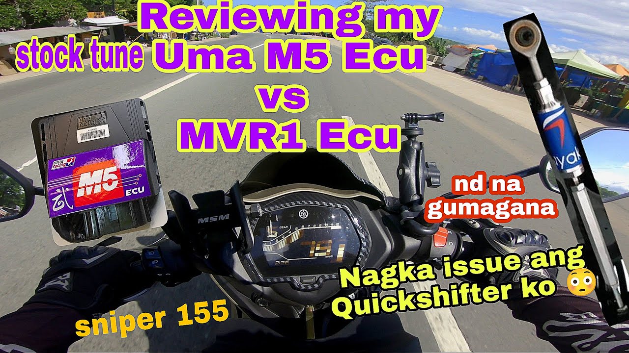 UMA M5 Ecu vs Mvr1 Ecu Sniper 155 Review / Ayaw na gumana ng Quickshifter ko