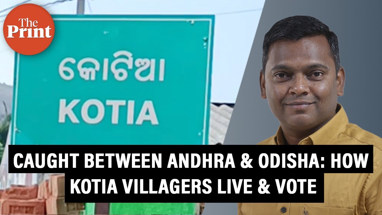 1 person,2 voter IDs -how people in Kotia, cluster of disputed villages on Andhra-Odisha border vote