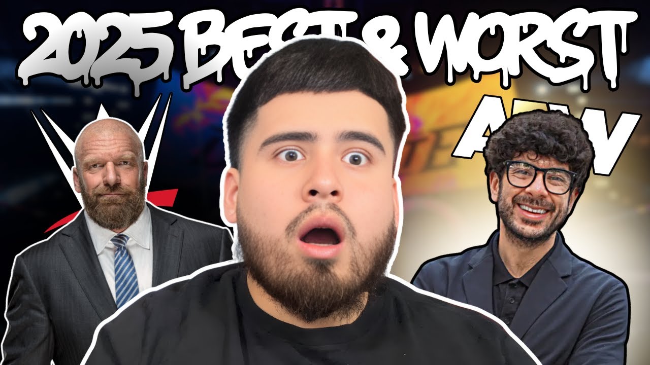The Best & Worst of WWE & AEW in 2025