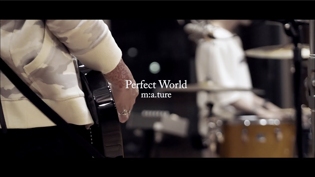 m:a.ture『Perfect World』(Official Music Video)