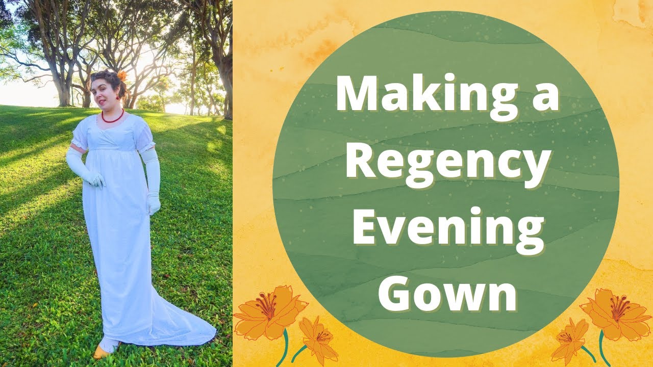 Making a Regency Evening Dress