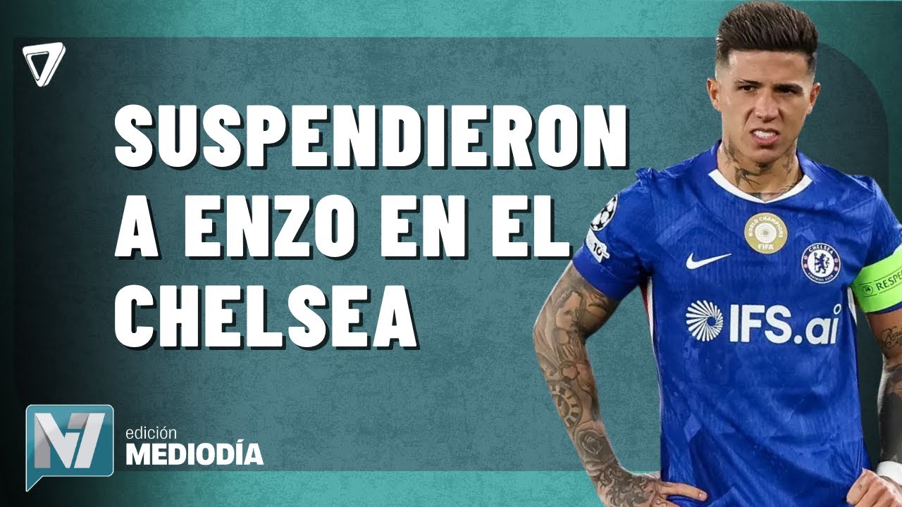 El Chelsea SUSPENDI&Oacute; a Enzo Fern&aacute;ndez por sus DECLARACIONES sobre Madrid