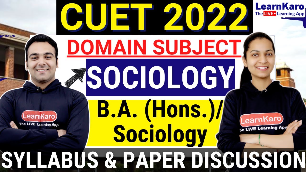 CUET 2022 | Sociology Syllabus By NTA🔥| Paper Pattern (Sample MCQs) @CUET LearnKaro Classes