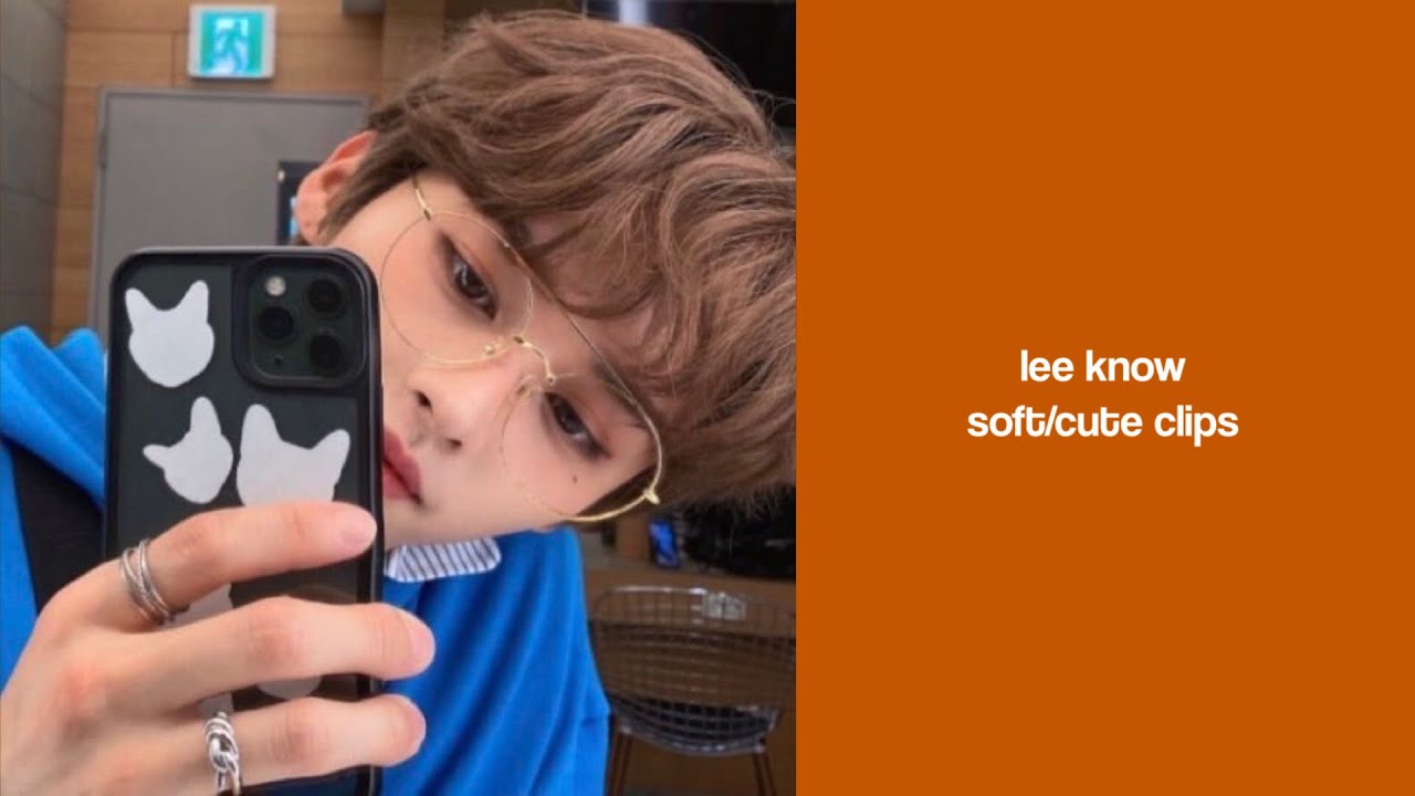 lee know soft/cute clips
