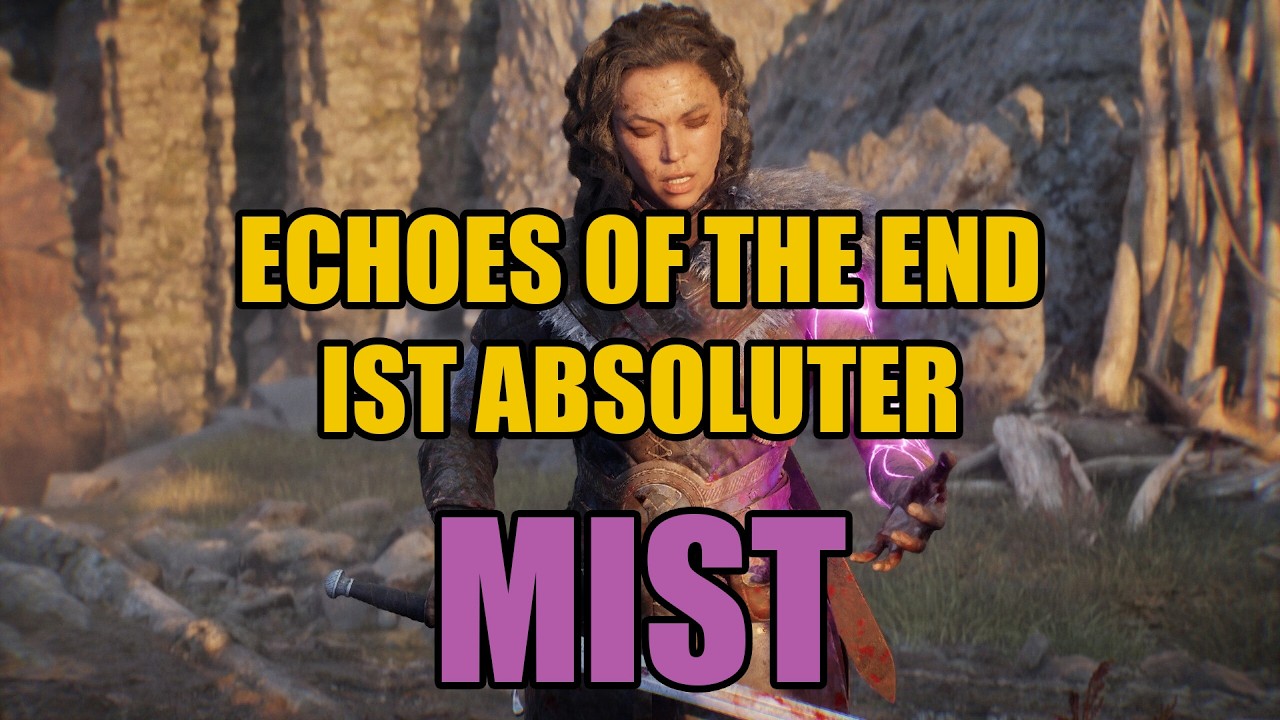Echos Of The End ist absoluter MIST