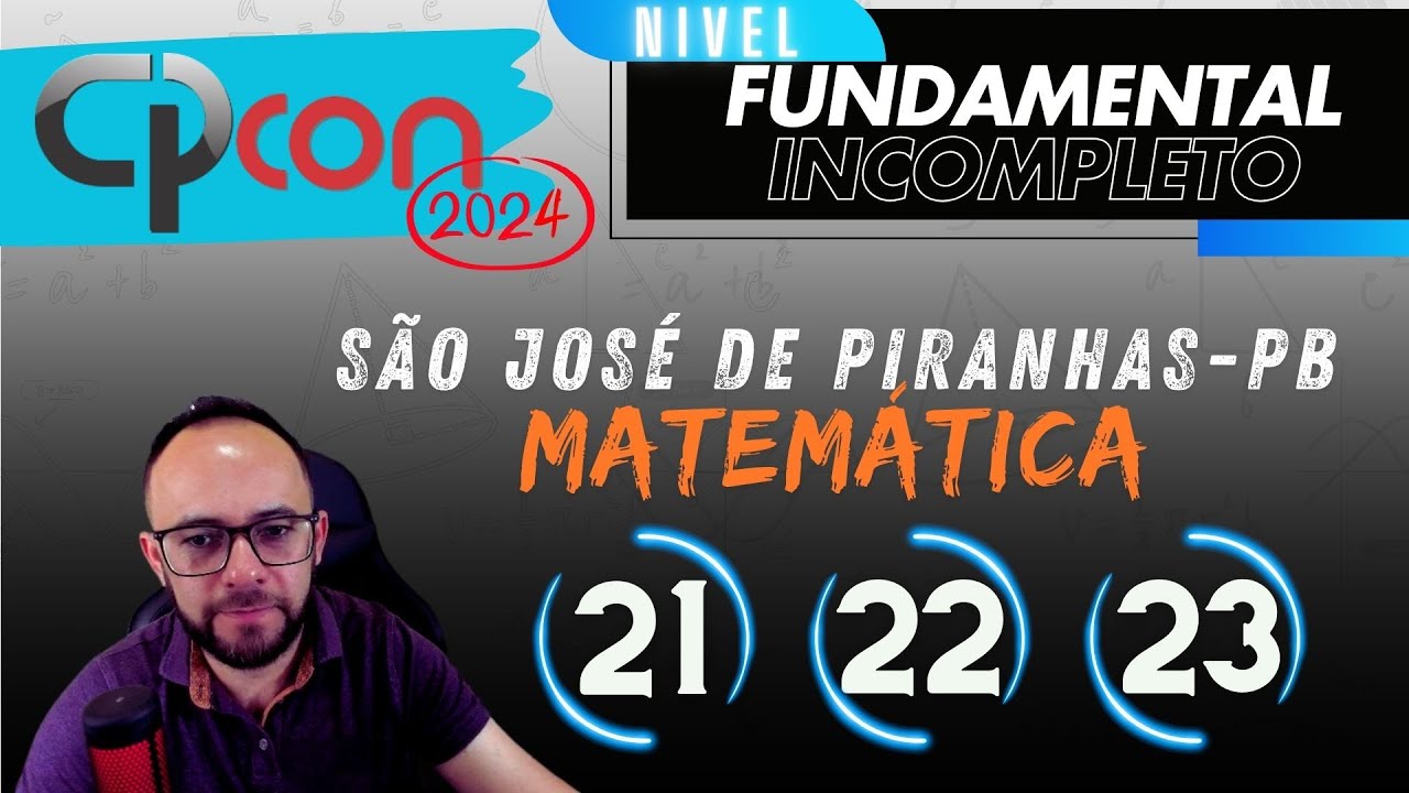 🔴 CPCON 2024 - S&atilde;o Jos&eacute; de Piranhas (matem&aacute;tica fundamental incompleto)