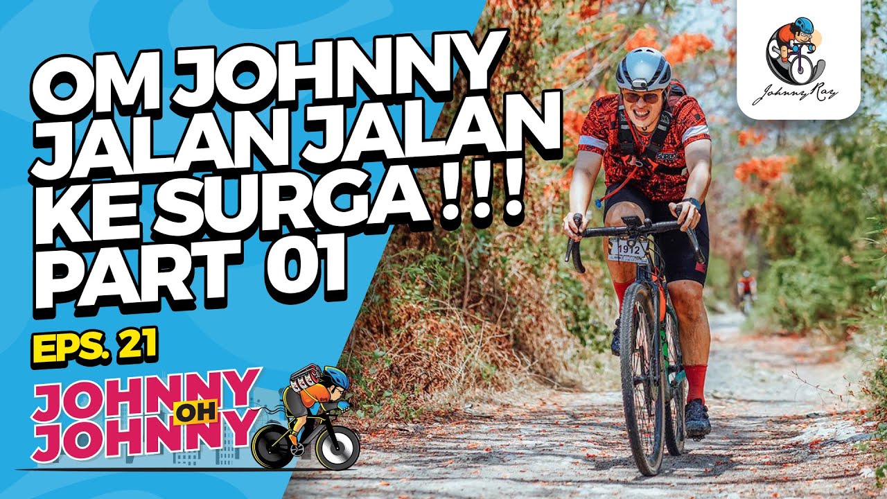 Om Johnny Jalan-Jalan Ke Surga!! Surabaya Urban Gravel Adventure 2023 | Eps. 21 Johnny Oh Johnny