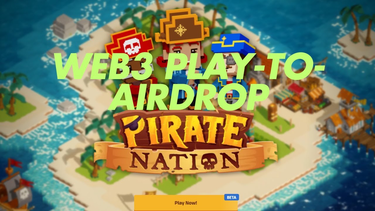 The ABSOLUTE BEST Airdrop Game Pirate Nation Strategies Revealed
