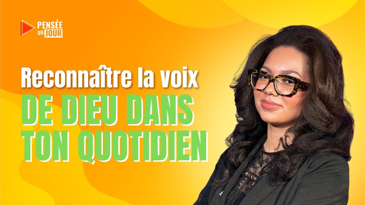 Reconnaître la voix de Dieu dans ton quotidien | Pensée du Jour  🙏🏼