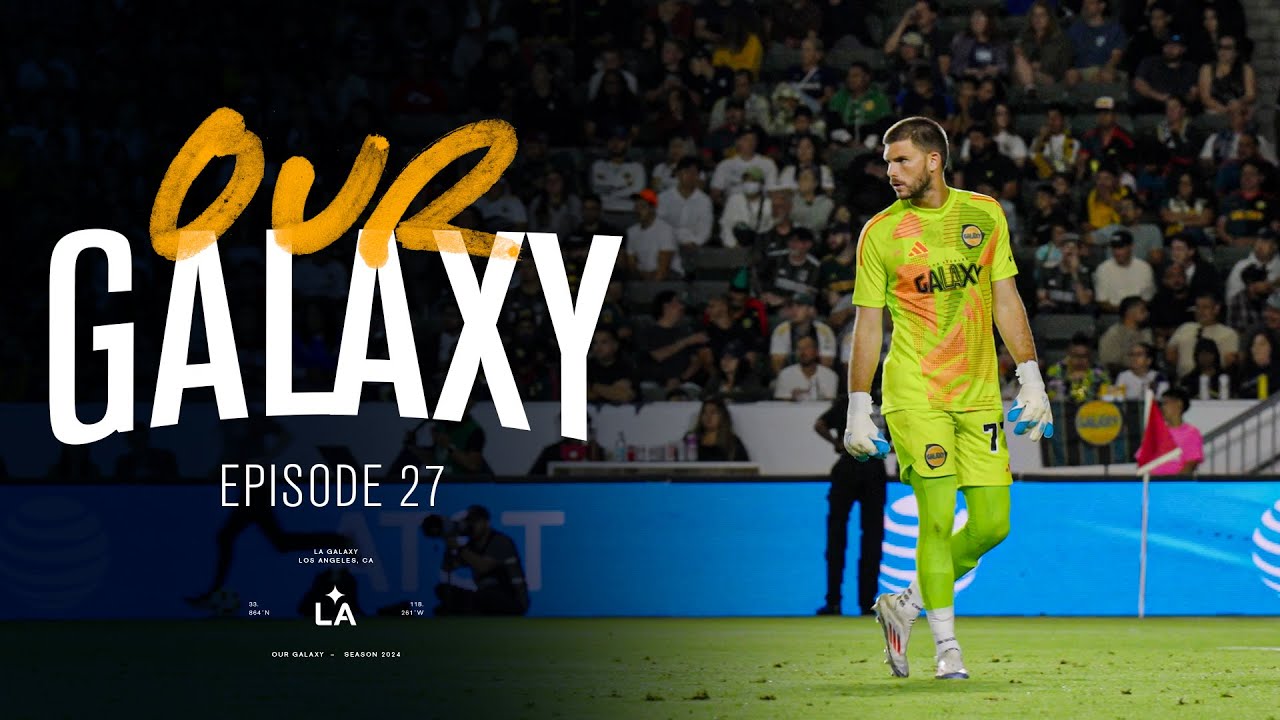 Behind The Scenes with the LA Galaxy Goalkeepers | Our Galaxy Ep. 27