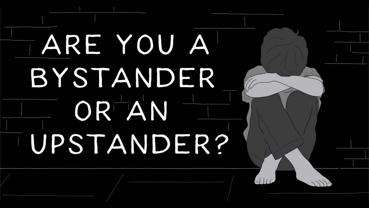 Are You A Bystander Or A Upstander? | Journeys in Film