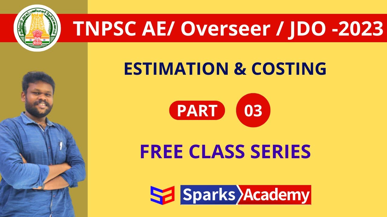 Estimation and Costing - 03 | TNPSC #JDO & #Overseer - Free Class series #3 | Admissionsd Open