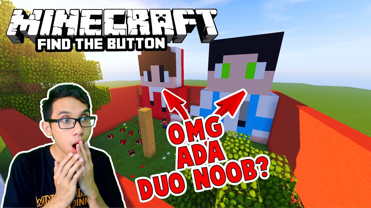 ADA DUO NOOB DI FIND THE BUTTON YANG KATANYA LUCU? MINECRAFT FIND THE BUTTON