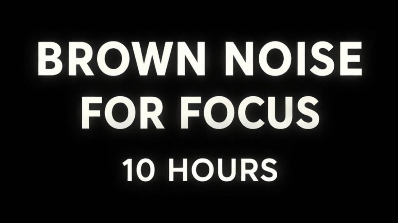 Brown Noise Black Screen – 10 Hours for Deep Focus, Studying & Sleep (No Ads)