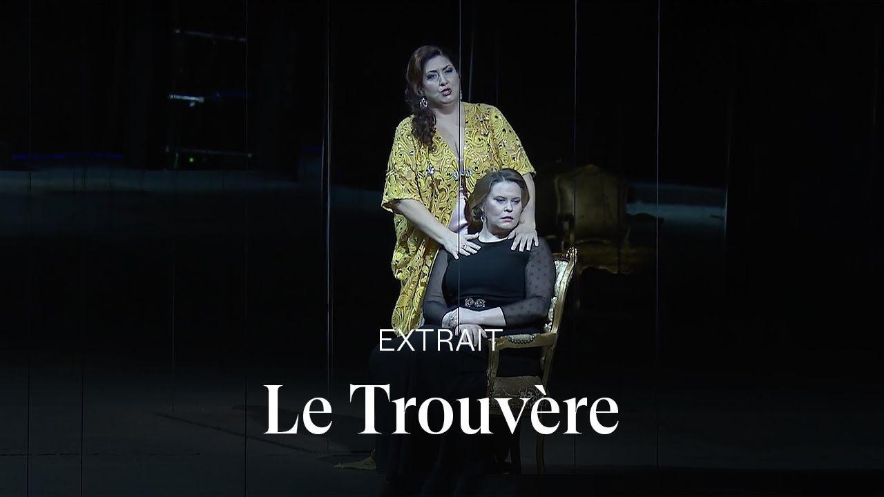 [EXTRAIT] IL TROVATORE by Giuseppe Verdi (Anna Pirozzi, Marie-Andrée Bouchard-Lesieur)