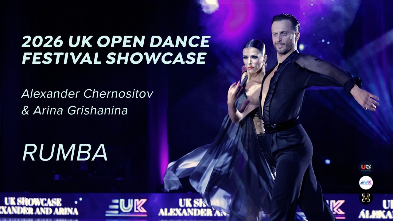 2026 UK OPEN SHOWCASE | Alexander Chernositov & Arina Grishanina | RUMBA