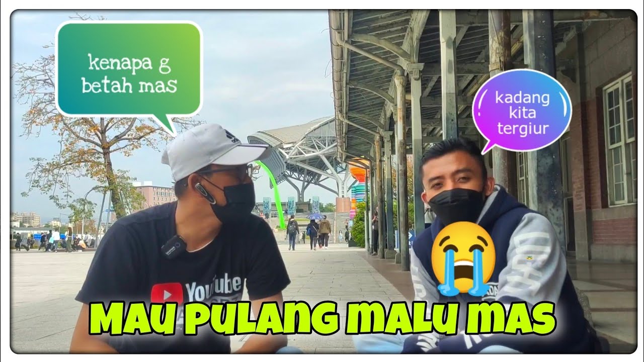 AKU SUDAH G BETAH MAS / TKI TAIWAN 2023