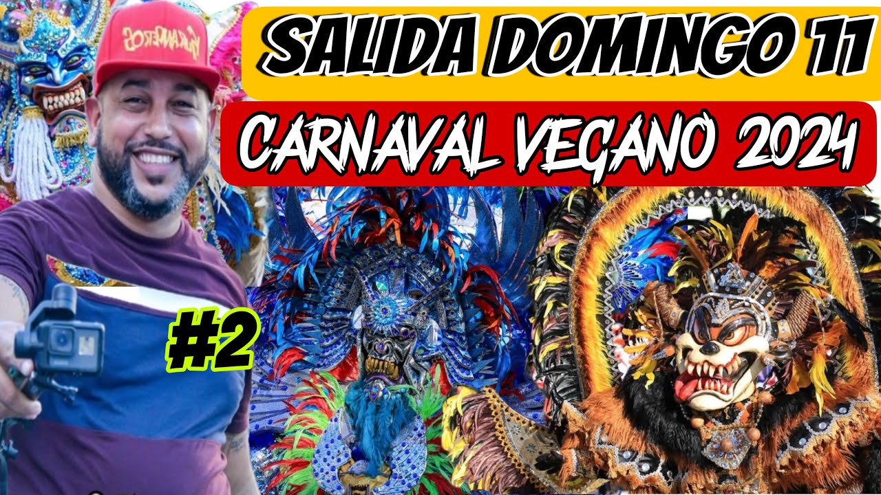 Parte 2: SEGUNDA SALIDA | CUANTAS HERMOSURAS | CUANTAS GALAS #carnavalvegano2024 #lavega