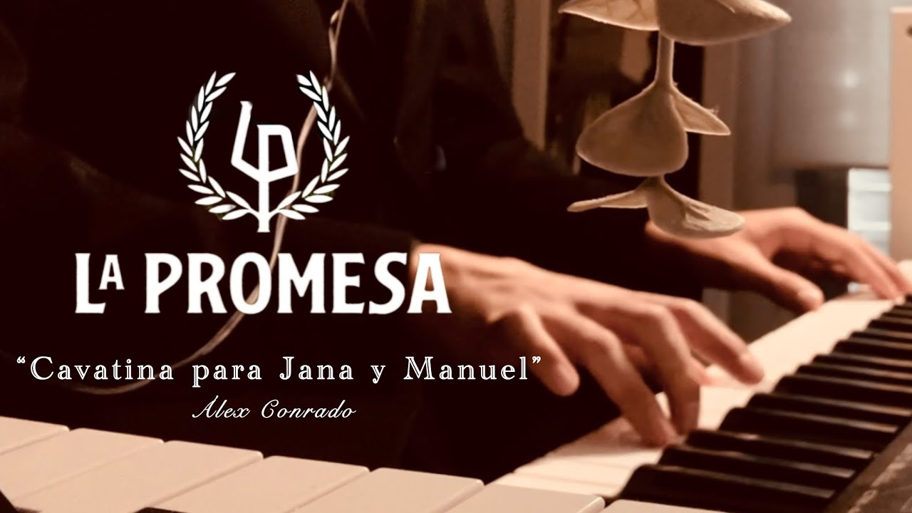 “Cavatina para Jana y Manuel” Álex Conrado | LA PROMESA