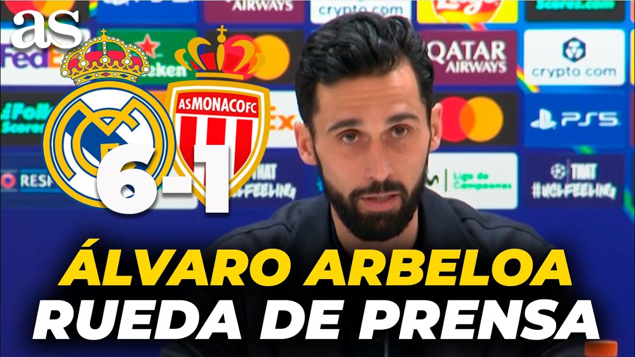 ÁLVARO ARBELOA, RUEDA DE PRENSA MUY FELIZ COMPLETA hoy REAL MADRID 6 - MÓNACOA 1