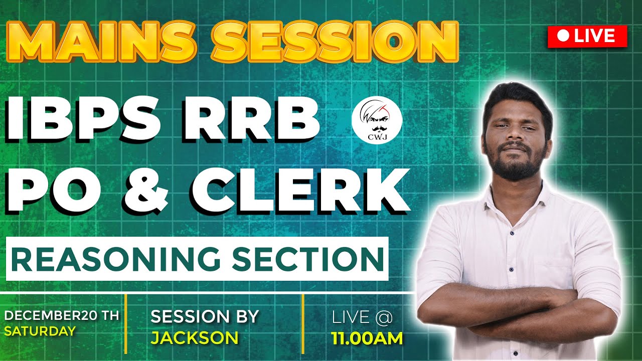 MAINS REASONING SESSION | EXACT EXAM LEVEL QUESTIONS  IBPS RRB PO & CLERK MAINS | MR.JACKSON