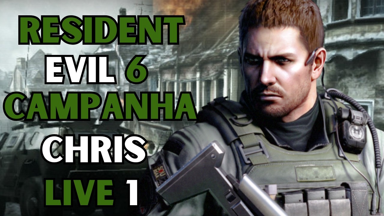 RESIDENT EVIL 6 CAMPANHA CHRIS #1