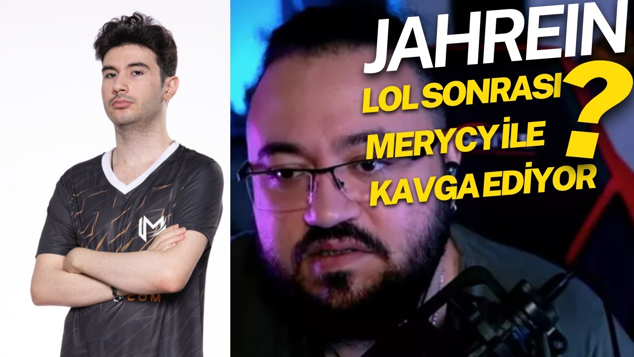 JAHREİN - LOL MA&Ccedil;I SONRASI MERCY İLE KAVGA EDİYOR
