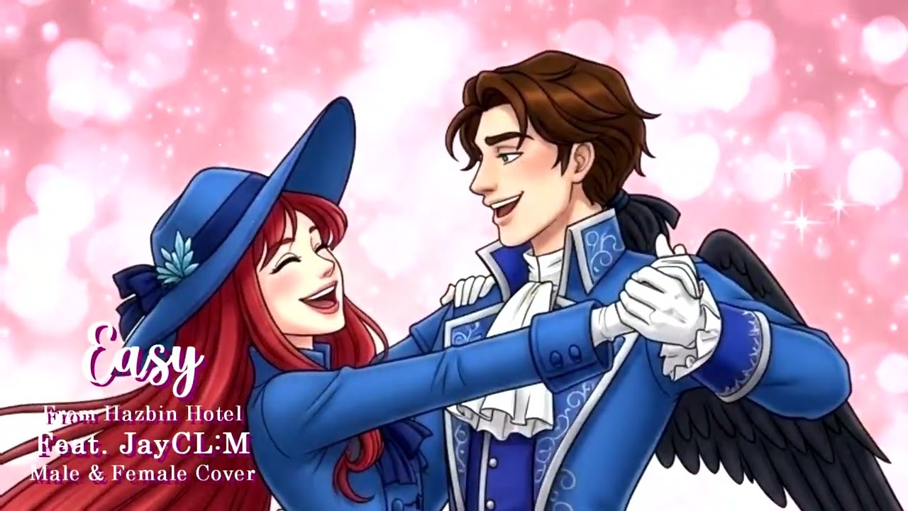Easy from Hazbin Hotel || Male & Female Cover (Feat. JayCL:M)