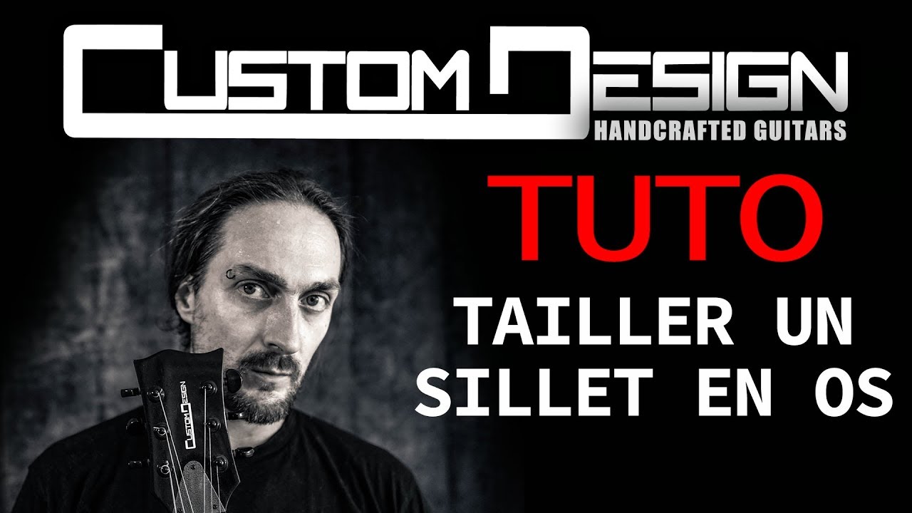 Tuto tailler un sillet en os  type strato