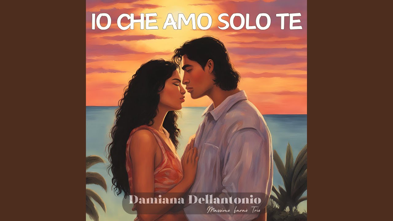 Io che amo solo te