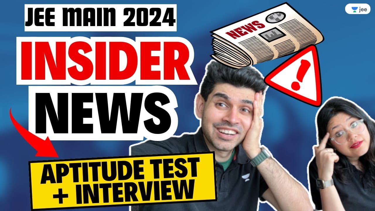 🚨JEE 2024 : INSIDER News 🗞️⚠️ Aptitude Test + Interview⚠️ #namokaul #jee2024 #jeelive #purnimakaul