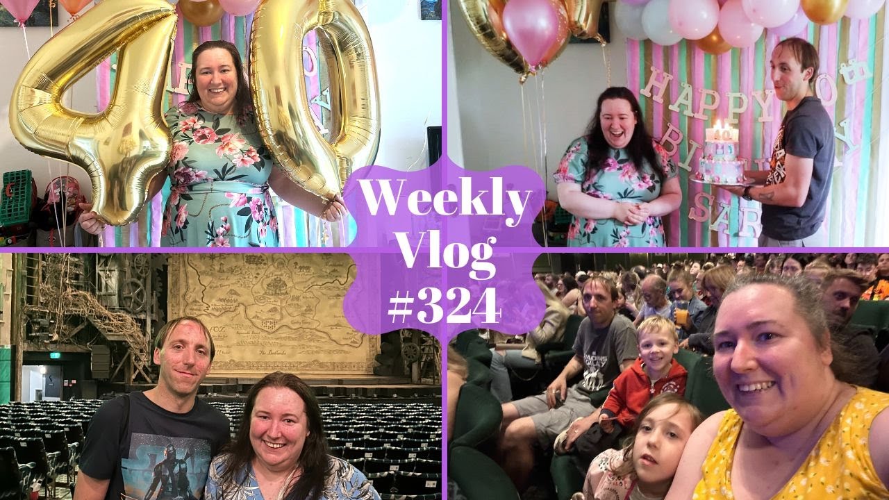 Weekly Vlog #324 - My 40th Birthday Party, Winnie The Pooh Musical & A Trip to London