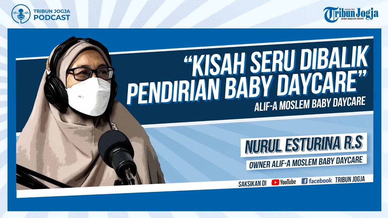 Kisah Seru Dibalik Pendirian Baby Daycare | Podcast Tribun Jogja
