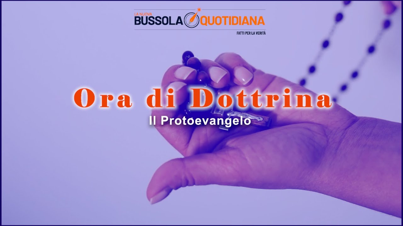 ORA DI DOTTRINA/192 - Il Protoevangelo