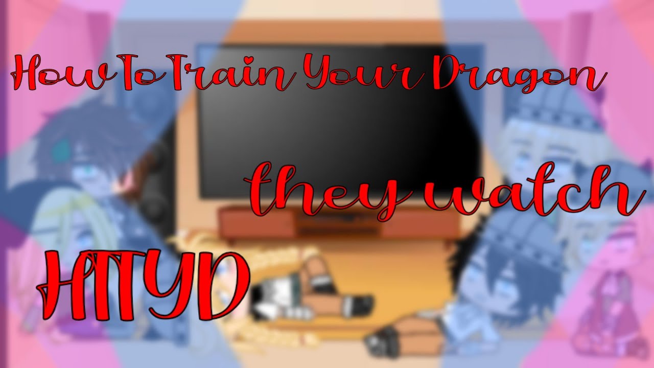 How To Train Your Dragon they watch HTTYD