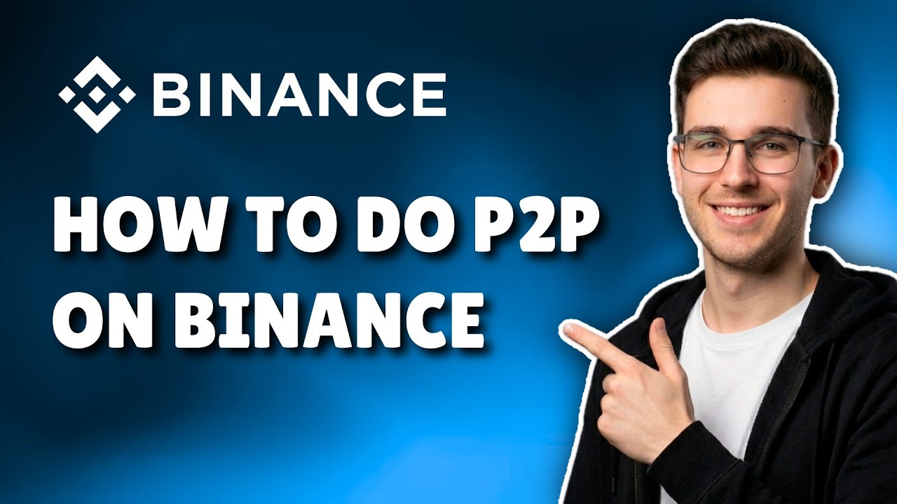 How To Do P2P In Binance (2026) &ndash; Step-By-Step Guide