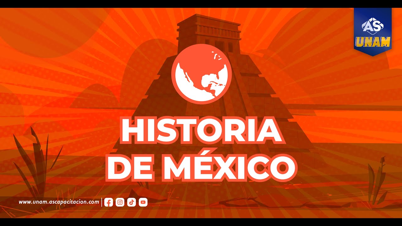 📒 Explicaci&oacute;n Examen Simulacro UNAM 2025 | Historia de M&eacute;xico | As Capacitaci&oacute;n