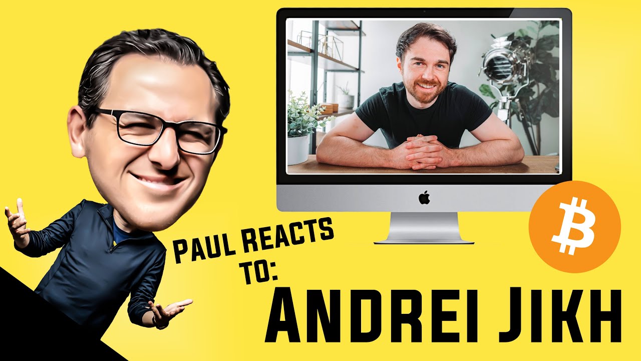 Paul Reacts to Andrei Jikh & Bitcoin Lunacy