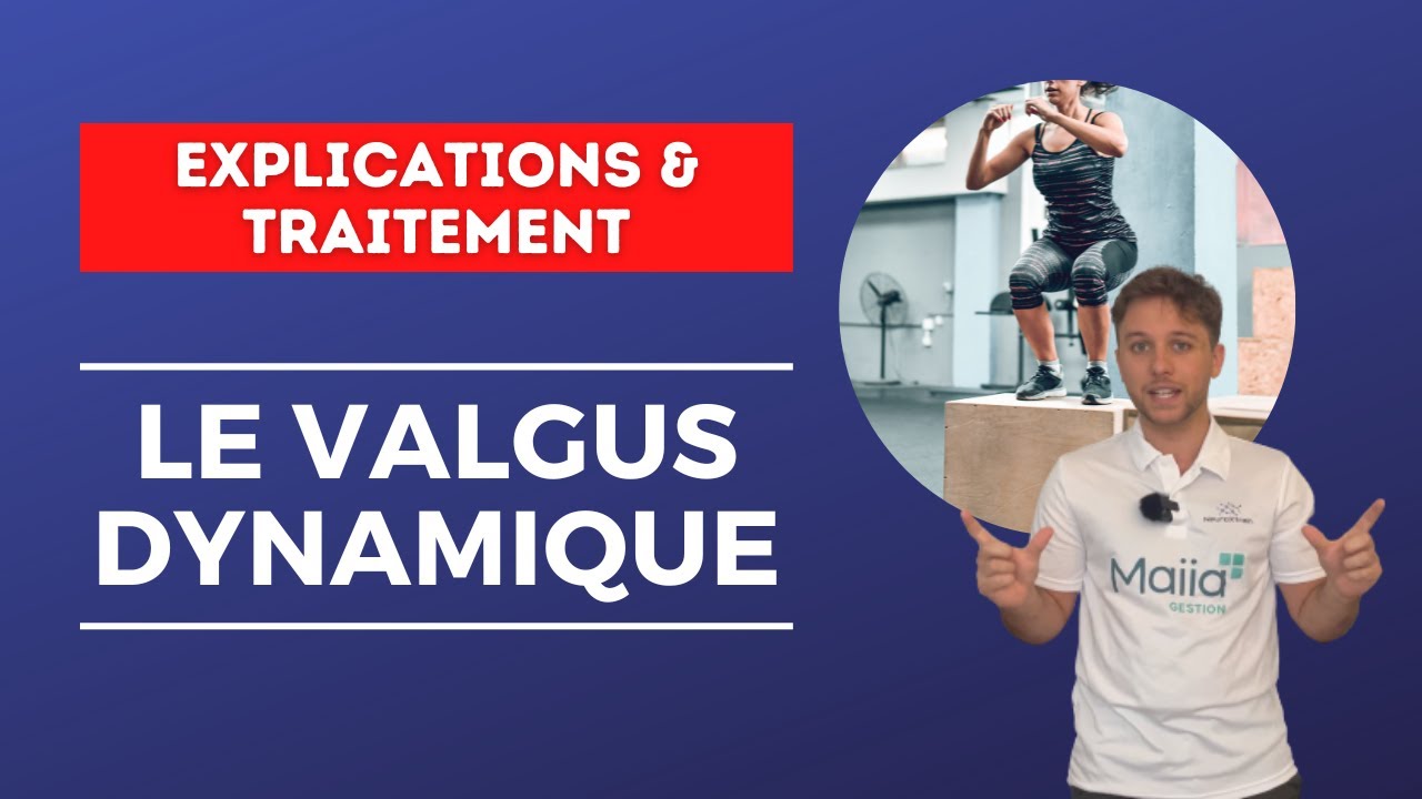 Le VALGUS DYNAMIQUE, est-ce un vrai problème ? - EXPLICATIONS & TRAITEMENT
